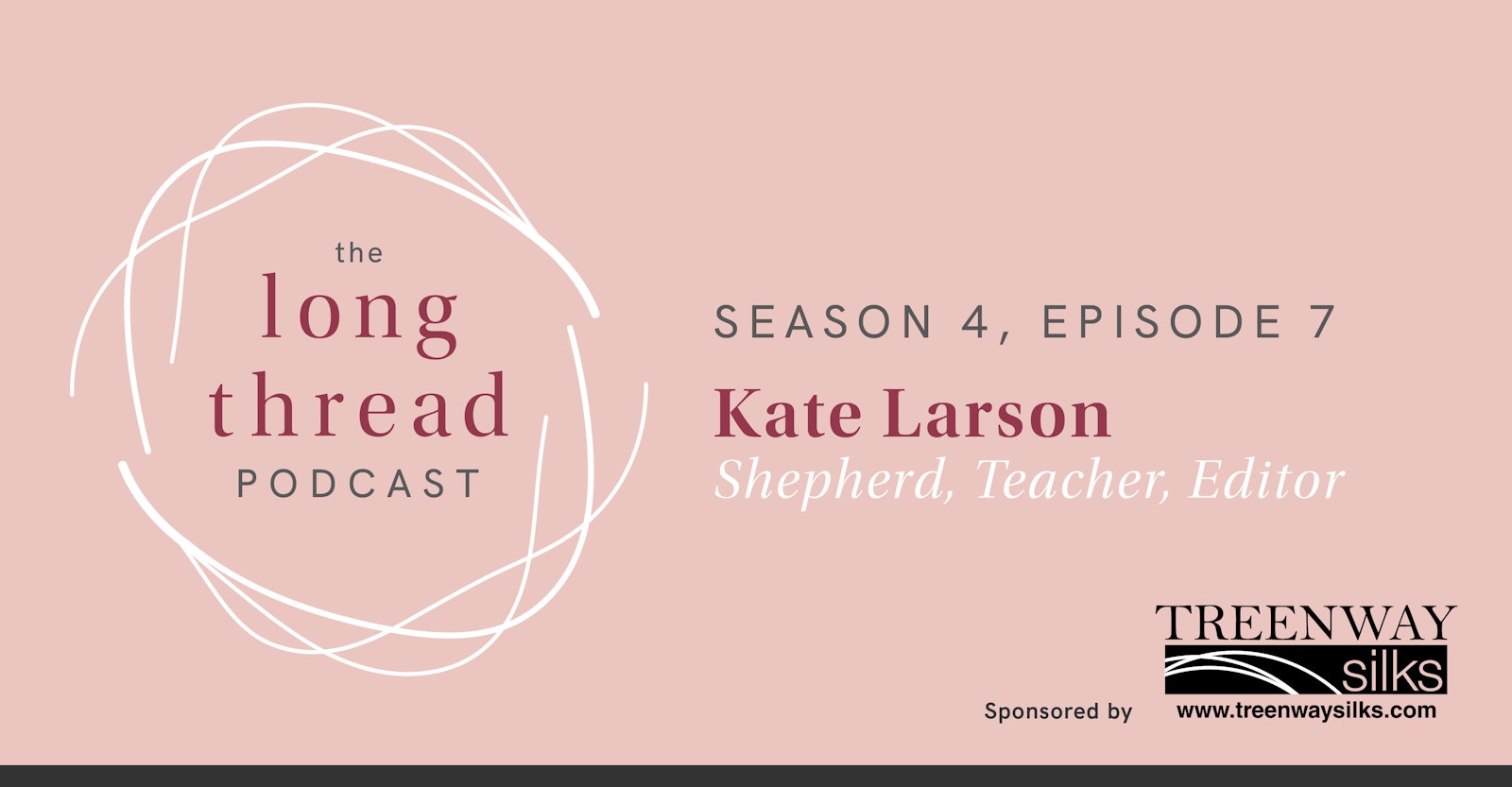 Long Thread Podcast: Kate Larson, Shepherd, Teacher, Editor Primary Image