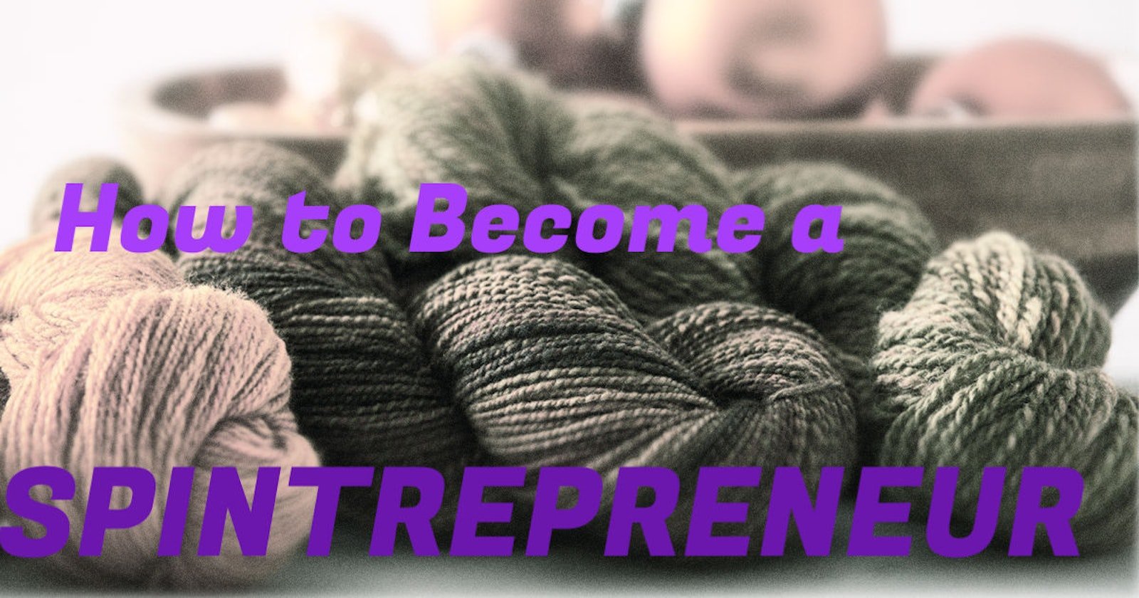 10 Tips for Starting a Custom Spinning Business Primary Image