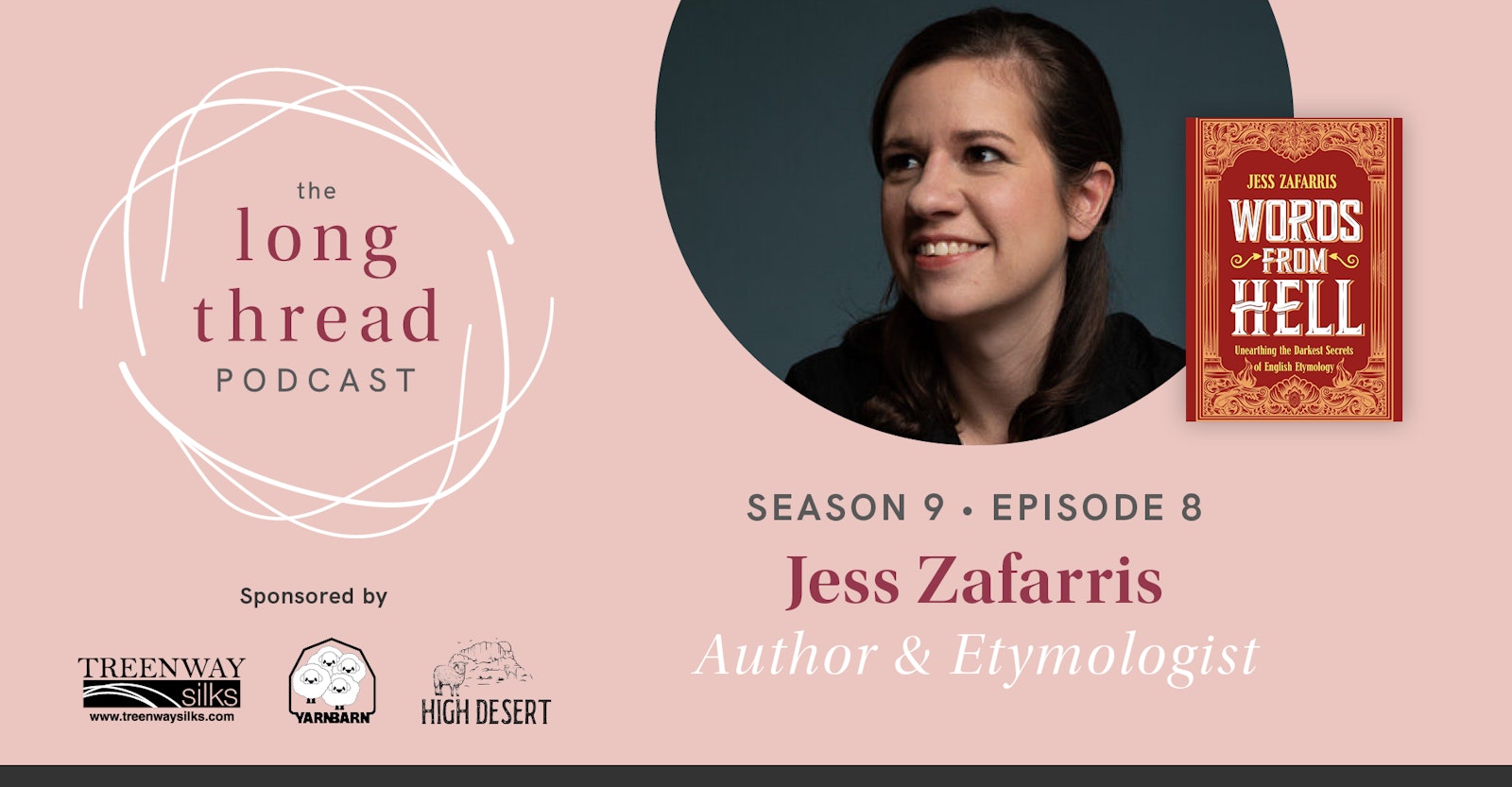 Long Thread Podcast: Jess Zafarris, Author & Etymologist Primary Image